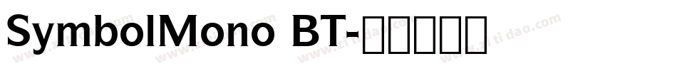 SymbolMono BT字体转换